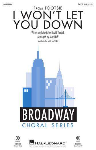 I Won't Let You Down (from the musical Tootsie) (arr. Mac Huff) Sheet Music Preview