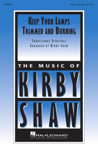 Keep Your Lamps Trimmed And Burning (arr. Kirby Shaw) Sheet Music Preview