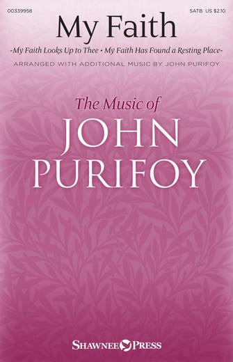 My Faith (With "My Faith Looks Up To Thee" and "My Faith Has Found A Resting Place") Sheet Music Preview