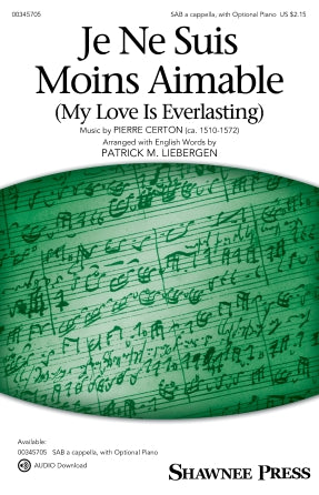 Je Ne Suis Moins Aimable (My Love Is Everlasting) (arr. Patrick M. Liebergen) Sheet Music Preview