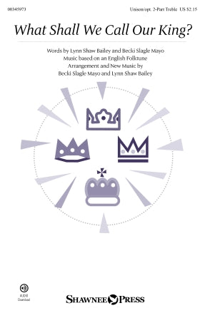 What Shall We Call Our King? Sheet Music Preview
