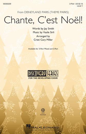 Chante, C'est Noël! (from Disneyland Paris - Theme Parks) (arr. Cristi Cary Miller) Sheet Music Preview