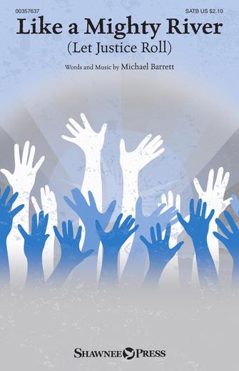 Like A Mighty River (Let Justice Roll) Sheet Music Preview