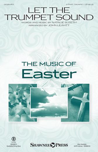 Let The Trumpet Sound (arr. John Leavitt) Sheet Music Preview