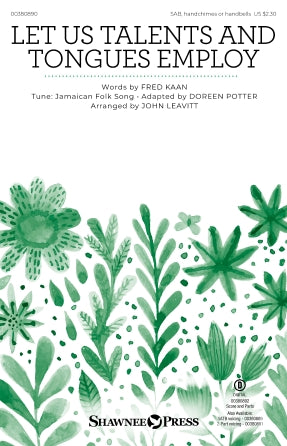 Let Us Talents And Tongues Employ (arr. John Leavitt) Sheet Music Preview