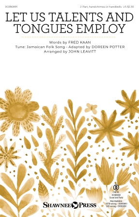 Let Us Talents And Tongues Employ (arr. John Leavitt) Sheet Music Preview