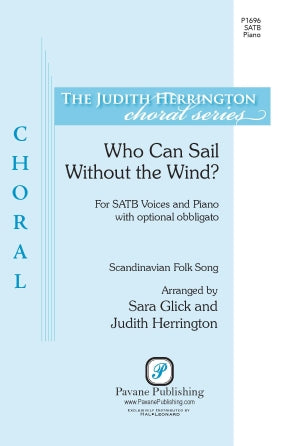 Who Can Sail Without the Wind? (arr. Sara Glick and Judith Herrington) Sheet Music Preview