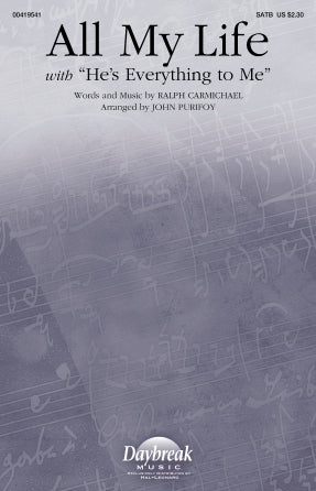 All My Life (with "He's Everything To Me") (arr. John Purifoy) Sheet Music Preview