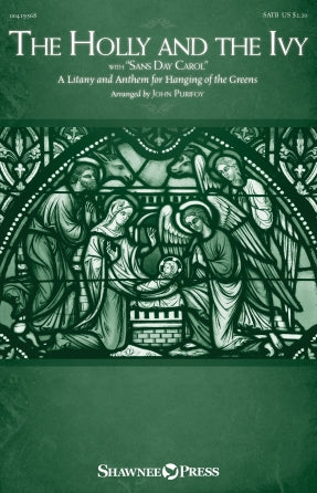 The Holly And The Ivy (with "Sans Day Carol") (A Litany and Anthem for Hanging of the Greens) Sheet Music Preview