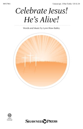 Celebrate Jesus! He's Alive! Sheet Music Preview
