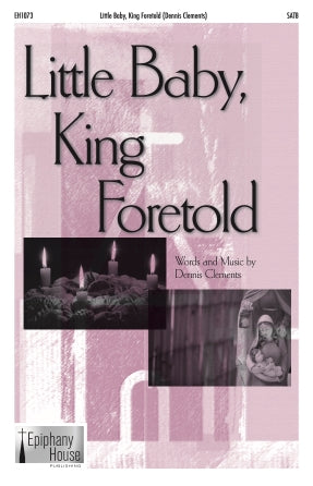 Little Baby, King Foretold Sheet Music Preview