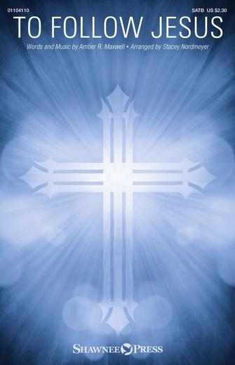 To Follow Jesus (arr. Stacey Nordmeyer) Sheet Music Preview