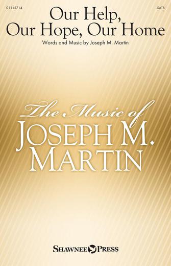 Our Help, Our Hope, Our Home Sheet Music Preview