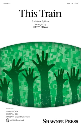 This Train (arr. Kirby Shaw) Sheet Music Preview