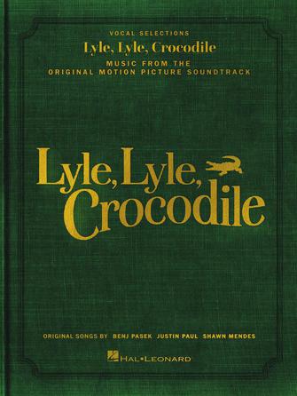 Take A Look At Us Now (from Lyle, Lyle, Crocodile) Sheet Music Preview