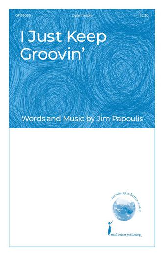 I Just Keep Groovin' Sheet Music Preview