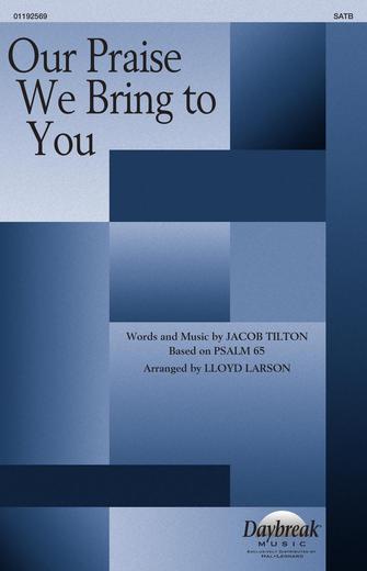 Our Praise We Bring To You (arr. Lloyd Larson) Sheet Music Preview