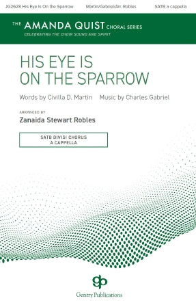 His Eye Is On The Sparrow (arr. Zanaida Stewart Robles) Sheet Music Preview