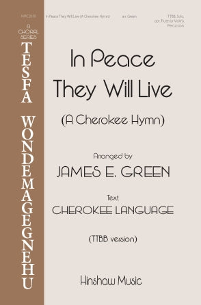 In Peace They Will Live (A Cherokee Hymn) Sheet Music Preview