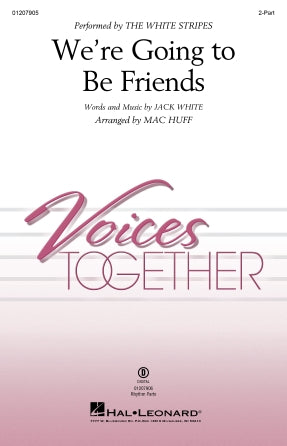 We're Going To Be Friends (arr. Mac Huff) Sheet Music Preview