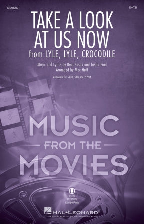 Take A Look At Us Now (from Lyle, Lyle, Crocodile) (arr. Mac Huff) Sheet Music Preview