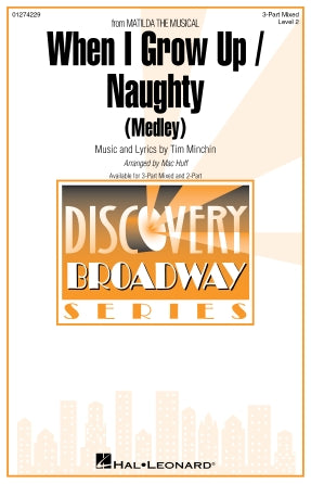 When I Grow Up / Naughty (Medley) (arr. Mac Huff) Sheet Music Preview