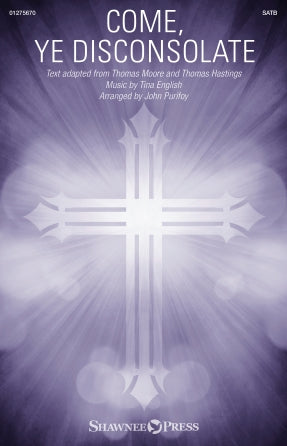 Come, Ye Disconsolate (arr. John Purifoy) Sheet Music Preview