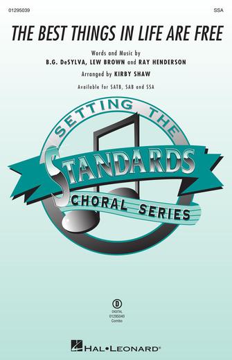 The Best Things In Life Are Free (arr. Kirby Shaw) Sheet Music Preview