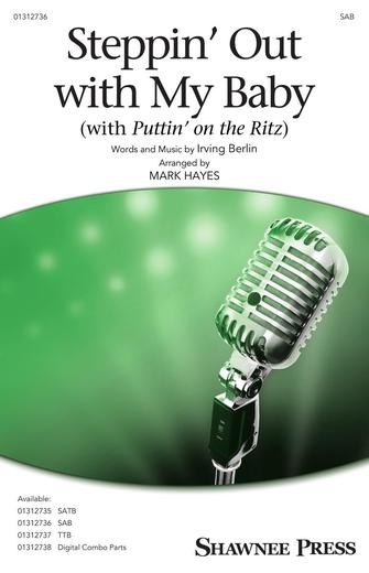 Steppin' Out With My Baby (with "Puttin' On The Ritz") (arr. Mark Hayes) Sheet Music Preview