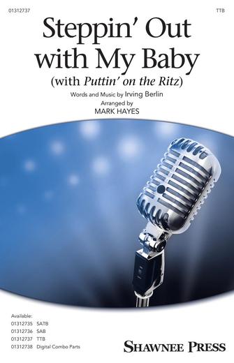 Steppin' Out With My Baby (with "Puttin' On The Ritz") (arr. Mark Hayes) Sheet Music Preview