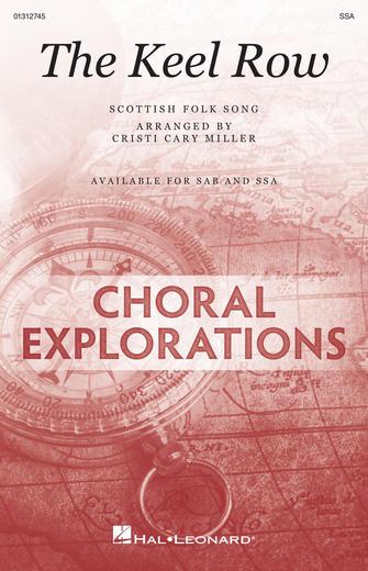 The Keel Row (arr. Cristi Cary Miller) Sheet Music Preview