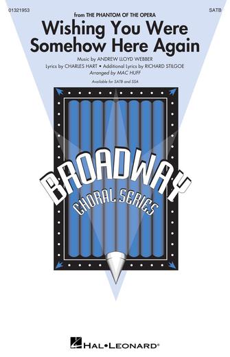 Wishing You Were Somehow Here Again (from The Phantom Of The Opera) (arr. Mac Huff) Sheet Music Preview