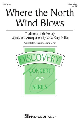 Where The North Wind Blows (arr. Cristi Cary Miller) Sheet Music Preview