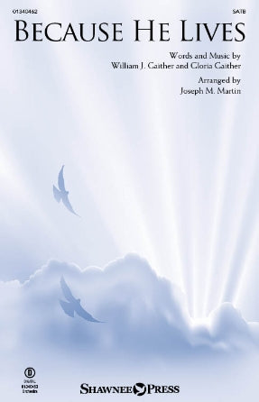 Because He Lives (arr. Joseph M. Martin) Sheet Music Preview