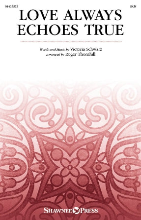 Love Always Echoes True (arr. Roger Thornhill) Sheet Music Preview
