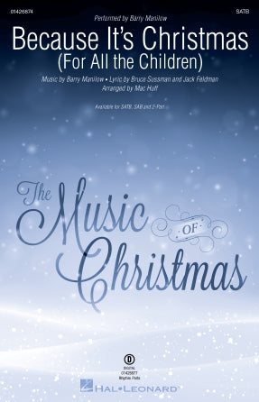 Because It's Christmas (For All the Children) (arr. Mac Huff) Sheet Music Preview