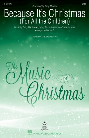 Because It's Christmas (For All the Children) (arr. Mac Huff) Sheet Music Preview