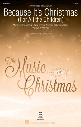 Because It's Christmas (For All the Children) (arr. Mac Huff) Sheet Music Preview