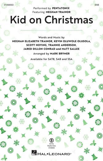Kid On Christmas (feat. Meghan Trainor) (arr. Mark Brymer) Sheet Music Preview