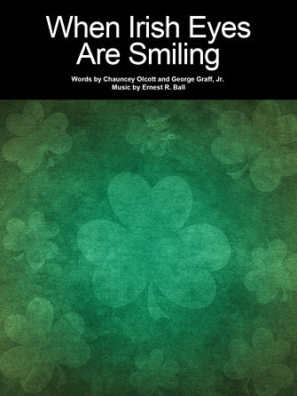 When Irish Eyes Are Smiling Sheet Music Preview