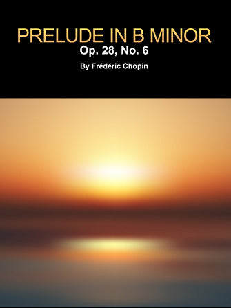 Prelude in B Minor, Op. 28, No. 6 Sheet Music Preview