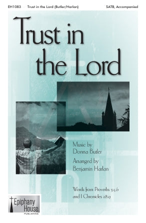 Trust In The Lord (arr. Benjamin Harlan) Sheet Music Preview