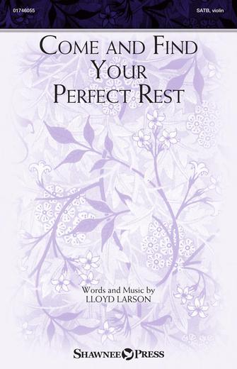 Come And Find Your Perfect Rest Sheet Music Preview