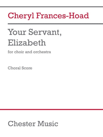 Your Servant, Elizabeth (Choral Score) Sheet Music Preview