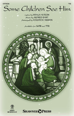 Some Children See Him (arr. Joseph M. Martin) Sheet Music Preview