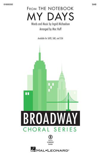 My Days (from The Notebook) (arr. Mac Huff) Sheet Music Preview