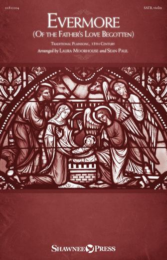 Evermore (Of The Father's Love Begotten) Sheet Music Preview
