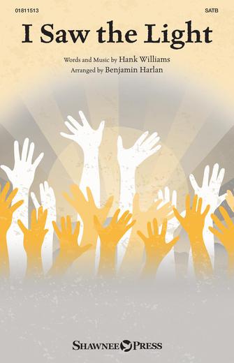 I Saw The Light (arr. Benjamin Harlan) Sheet Music Preview