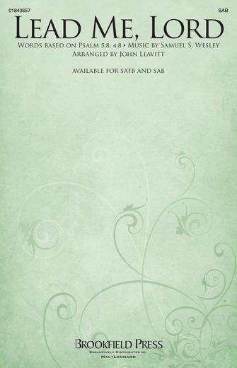 Lead Me, Lord (arr. John Leavitt) Sheet Music Preview