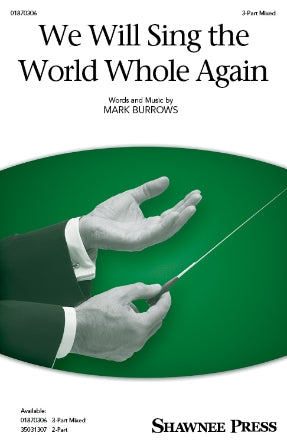 We Will Sing The World Whole Again Sheet Music Preview